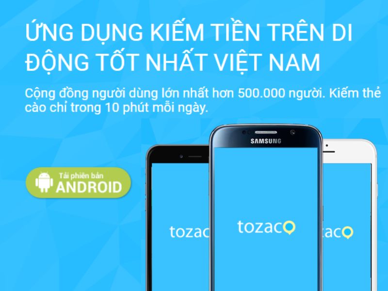 Tozaco là một trong các ứng dụng kiếm tiền tốt nhất trên di động