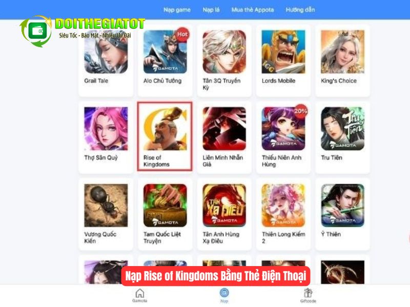Bước 1: Truy cập cổng nạp Gamota, chọn game Rise of Kingdoms